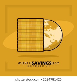 World Savings Day celebrates on October 31st. Stack of gold coins with earth on light brown background.