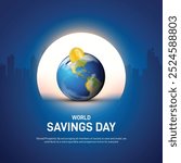 world savings day. world savings day creative banner, poster, social media post, postcard, background, template design etc.