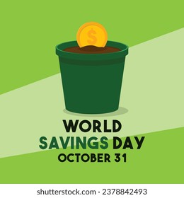 World Savings Day design vector. October 31. Flat design vector. Poster, banner, card, background. Eps 10.