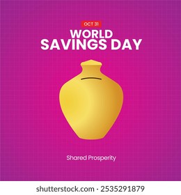 world savings day. world savings month. world savings day 2024, Creative banner, poster, social media post, background, template, postcard vector
