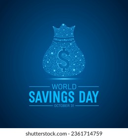 World Savings Day, October 31. Vector Illustration On The Theme Of World Savings Day. Template For Banner, Greeting Card, Poster With Background.