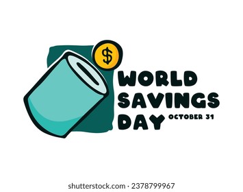 World  Savings Day. October 31. Eps 10.