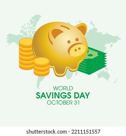 World Savings Day vector. Golden piggy bank, coins and banknotes icon vector. Cute pig money box with cash design element. October 31. Important day