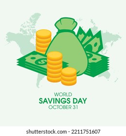 World Savings Day Vector. Green Banknotes, Money Bag And Golden Coins Icon Vector. October 31. Important Day