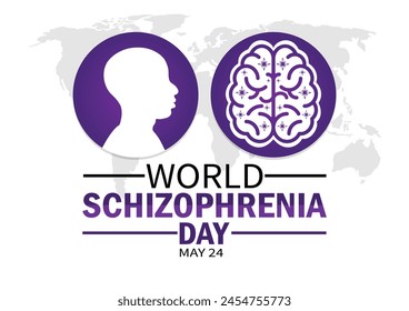 World Schizophrenia Day. May 24. Holiday concept. Template for background, banner, card, poster with text inscription.