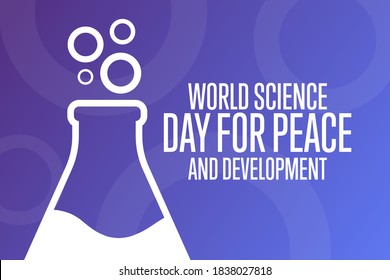 Día Mundial de la Ciencia para la Paz y el Desarrollo. 10 de noviembre. Concepto de vacaciones. Plantilla para fondo, banner, tarjeta, afiche con inscripción de texto. Ilustración del vector EPS10