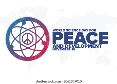 Día Mundial de la Ciencia para la Paz y el Desarrollo. 10 de noviembre. Concepto de vacaciones. Plantilla para fondo, banner, tarjeta, afiche con inscripción de texto. Ilustración del vector EPS10