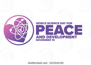 World Science Day for Peace and Development. November 10. Holiday concept. Template for background, banner, card, poster with text inscription. Vector EPS10 illustration
