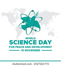 World Science Day for Peace and Development, 10th November, vector Graphic World Science Day for Peace and Development, greeting card, social media template.