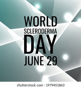World Scleroderma day is observed every year on June 29