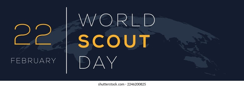 Día Mundial del Scout, celebrado el 22 de febrero.