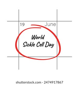 Der World Sickle Cell Day jedes Jahr im Juni.