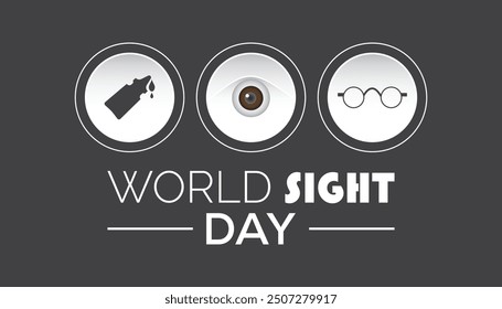 World Sight Day is observed every year on October. Medical Healthcare Awareness concept. background, placard, banner template Vector illustration design.