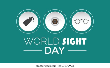 World Sight Day is observed every year on October. Medical Healthcare Awareness concept. background, placard, banner template Vector illustration design.