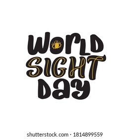 World Sight Day Vector Design Template. Great vector stock calligraphy illustration handwritten lettering, diaries, cards, badges, banner, poster, typography social media. 