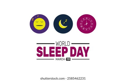 World Sleep Day is Celebrated in March. This holiday-themed design is perfect for backgrounds, banners, greeting cards, posters with text inscription, Classic social media posts. Vector