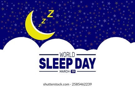 World Sleep Day is Celebrated in March. This holiday-themed design is perfect for backgrounds, banners, greeting cards, posters with text inscription, Classic social media posts. Vector