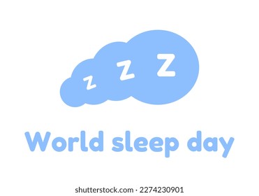 World sleep day intended to be a celebration of sleep and a call to action on important issues related to sleep. White background. Vector illustration