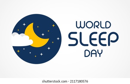 World Sleep day is observed every year in March, intended to be a celebration of sleep and a call to action on important issues related to sleep. Vector illustration
