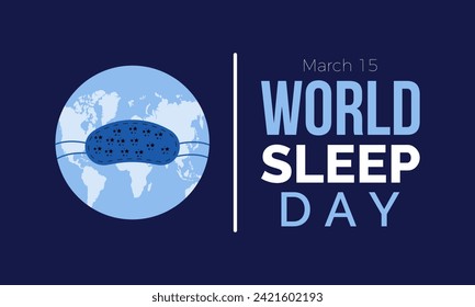 World Sleep Day Observed every year of March 15th, Medical Health Awareness Vector banner, flyer, poster and social medial template design.