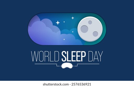 World Sleep day is observed every year in March, intended to be a celebration of sleep and a call to action on important issues related to sleep. Vector illustration