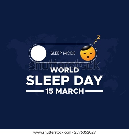 World Sleep Day, World Sleep day is observed every year in March, intended to be a celebration of sleep and a call to action on important issues related to sleep. Vector illustration