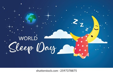 World Sleep Day on March with Planet Earth, moon and cloud in night Sky Backgrounds.