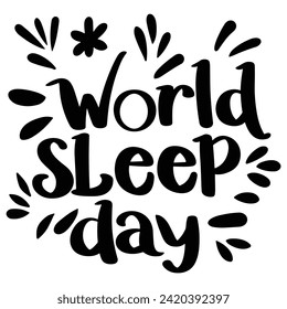 World Sleep Day Textbanner in schwarzer Farbe. Handschriftenaufschrift für den Weltraum, einzeln auf weißem Hintergrund
