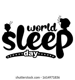 world sleep day, text design. Vector calligraphy. Typography poster. Usable as background.