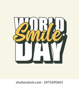 World smile day hand drawn lettering on bold 3d text. Trendy lettering template to celebrate happy smile day and laughter day. Fun editable font vector art. Smile Day sticker, card, poster, banner.