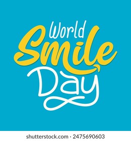 Diseño de Plantilla de letras manuscritas del Día Mundial de la Sonrisa. Tipografía linda para celebrar el día de la sonrisa feliz y el día de la risa. Smile Day pegatina, tarjeta, póster, Anuncio.