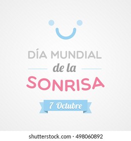 World Smile Day in Spanish. Dia mundial de la sonrisa. Vector illustration, flat design