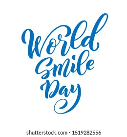 World Smile Day. Template for poster with hand drawn lettering. Vector illustration.