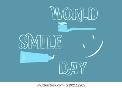 World smile day. Text and icons of a tube of toothpaste and a toothbrush