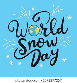 Inscripción en las letras del Día Mundial de la Nieve. Escritura a mano de palabras del Día Mundial de la Nieve. Cartel de texto de caligrafía. Arte vector dibujado a mano.