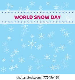 World snow day. Snowflakes on a blue background.