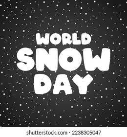 Diseño de texto del Día Mundial de la Nieve. Sombra de nieve sin foco. Blanco y negro. Cartel, pancarta, tarjeta, fondo. Eps 10.