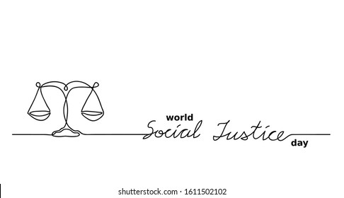 World Social  justice day simple vector background.  balance, scales, weigher one continuous line drawing symbol with lettering  Social  justice.