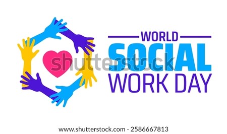 World Social Work Day background banner or poster design template. observed every year in March. Holiday concept. Use to any Template, card, poster, placard, template.