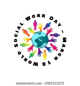 World Social Work Day to celebrate on third Tuesday in March. This day honors social workers for their hard work and perseverance.