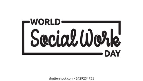 Caligrafía de texto manuscrita del Día Mundial del Trabajo Social. Ilustración vectorial. Ideal para el diseño de banners, carteles, etc. Celebrar la gran profesión del trabajo social