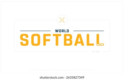 World Softball Day on white background, Typographic Design of World Softball Day, Vector Design of World Softball Day, World Softball Day Design