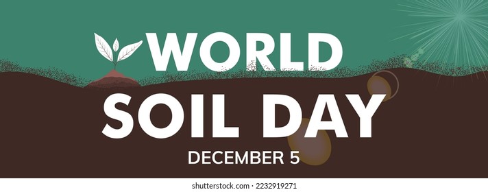 World Soil Day 5 December vector banner. Importance of healthy soil and soil resources. Vector illustration