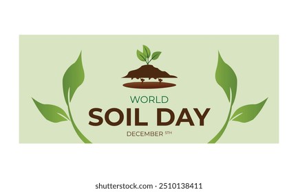 World Soil Day 5 December vector banner. Importance of healthy soil and soil resources. Suitable for banners, social media, posters