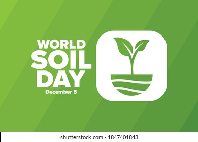 World Soil Day. December 5. Holiday concept. Template for background, banner, card, poster with text inscription. Vector EPS10 illustration