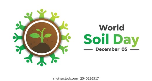 World Soil Day. Peoples, soil and plant. Great for cards, banners, posters, social media and more. White background.