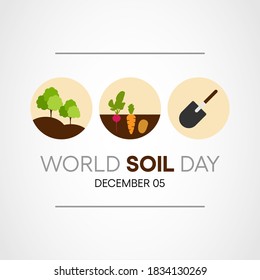 World Soil Day (WSD) is held annually on 5 December as a means to focus attention on the importance of healthy soil and to advocate for the sustainable management of soil resources. Vector design.