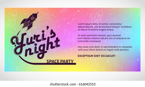 World space party card design. Yuri's night banner or flier. April12 Cosmonautics Day. Vector illustration.