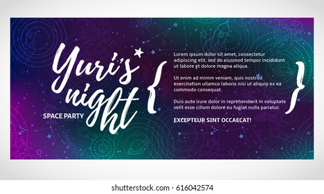 World space party card design. Yuri's night banner or flier. April12 Cosmonautics Day. Vector illustration.