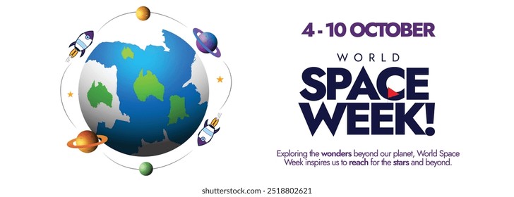 Semana Mundial do Espaço. Banner da cobertura conceitual 4 a 10 de outubro da semana espacial, poste com globo terrestre, planetas, naves espaciais girando em torno dele. A semana celebra a humanidade, vitórias, marcos no espaço sideral